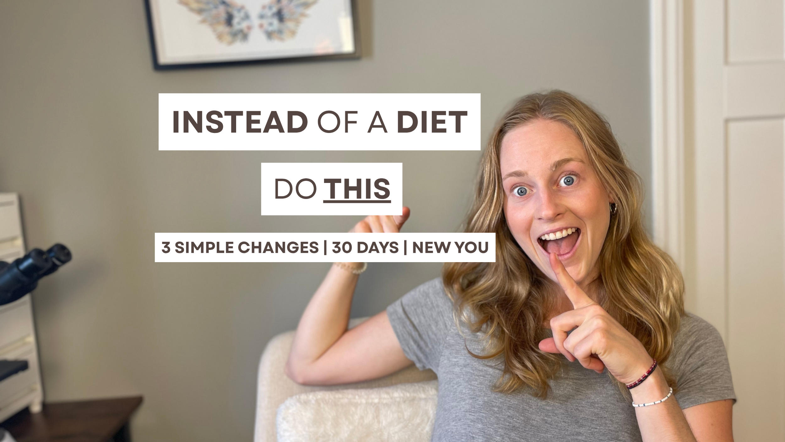 3 Things I Would Do This Month to Change My Health Instead of a Diet&nbsp;
