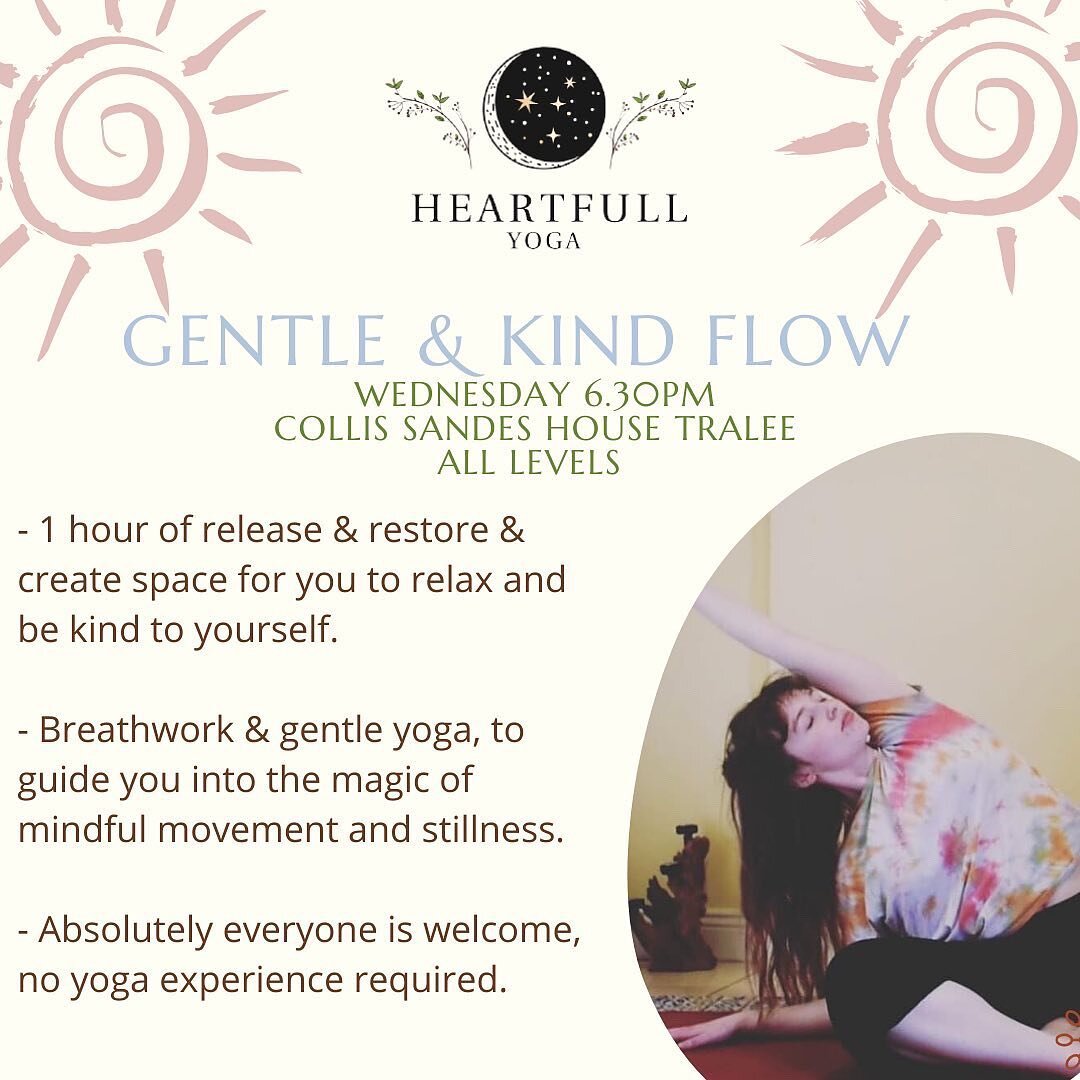 Gentle &amp; Kind Flow Wednesday 6.30pm Tralee, starting 6th of September 💖 

I cannot wait to get back teaching Gentle &amp; Kind Flow, my favourite thing about this class is feeling the shift in the energy of the room as everyone&rsquo;s nervous s