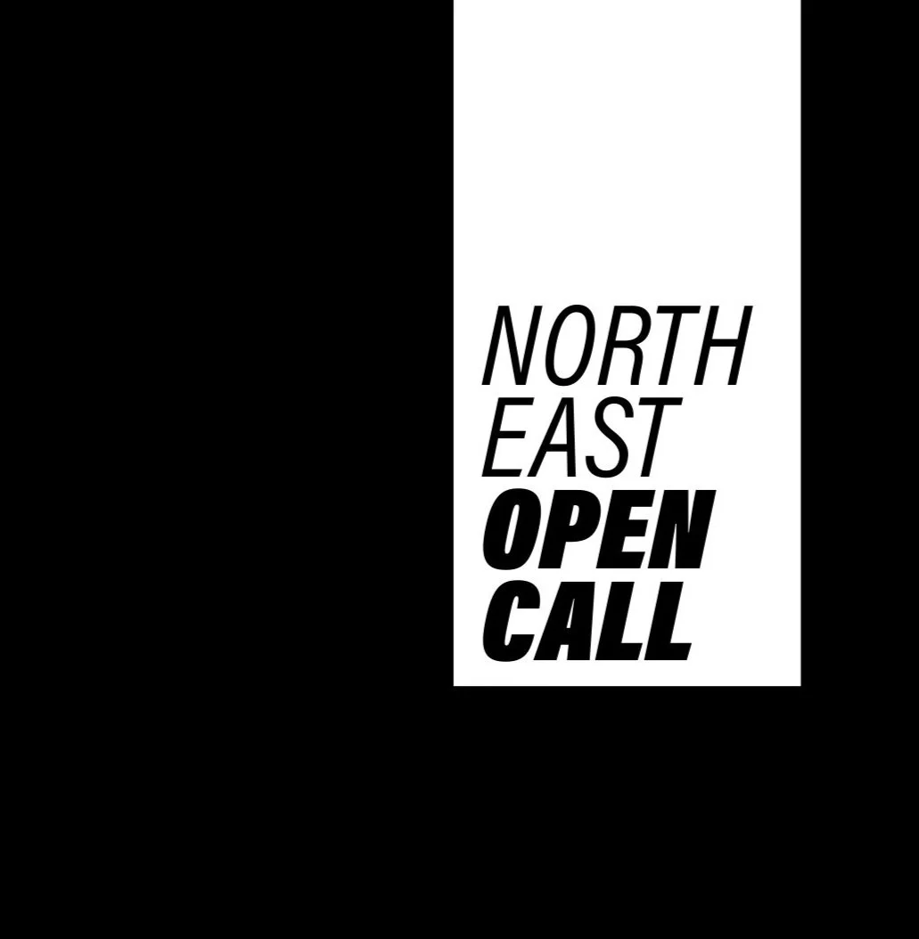 North East Open Call