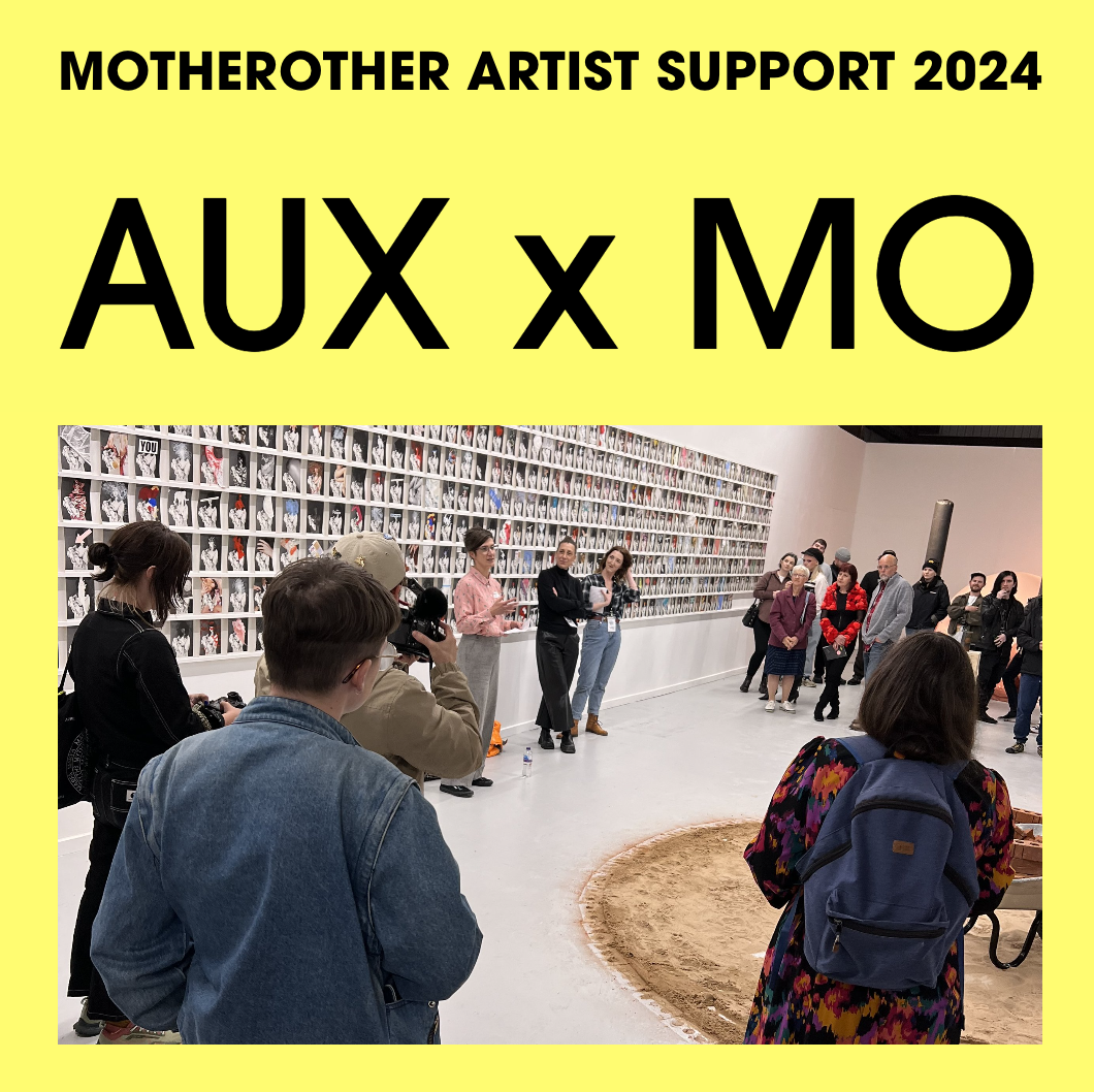 The Auxiliary x MOTHEROTHER Artist Support Open Call