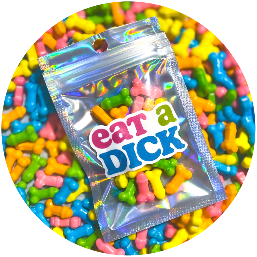 Eat a Dick Candy