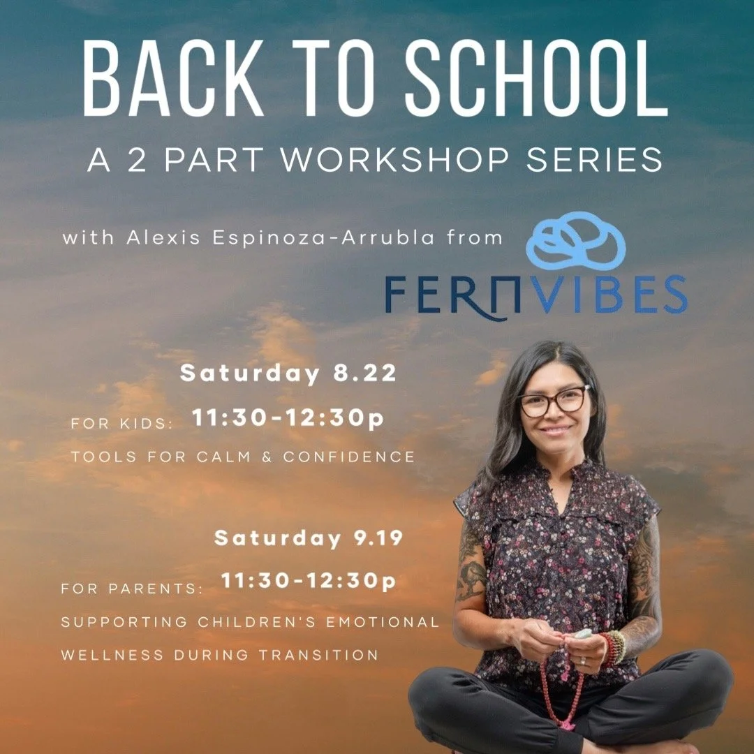 Back to School: A 2 Part Workshop Series with Alexis from Fern Vibes