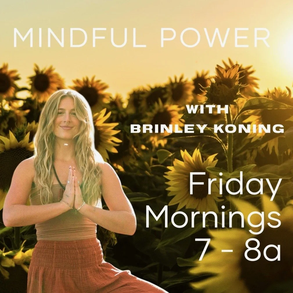 Mindful Power Debut Weekly Friday Morning Class