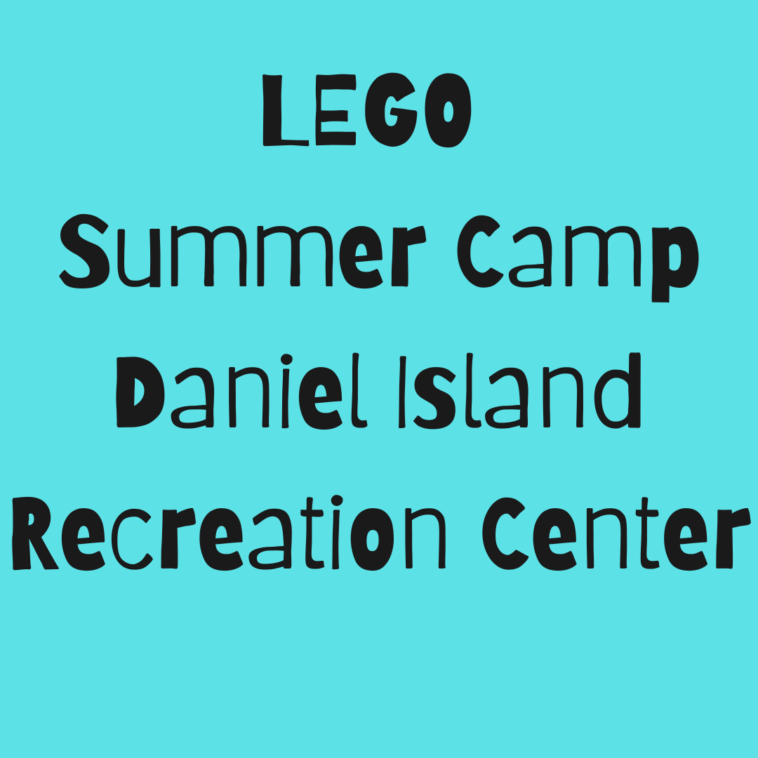 Lego Summer Camp - Daniel Island Recreation 