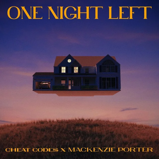 One Night Left - Cheat Codes, MacKenzie Porter