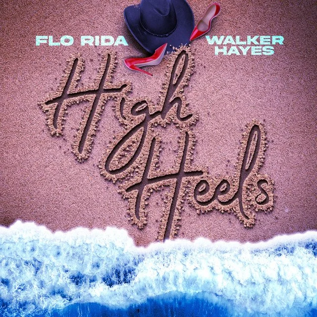 High Heels - Flo Rida, Walker Hayes, Aukoustics
