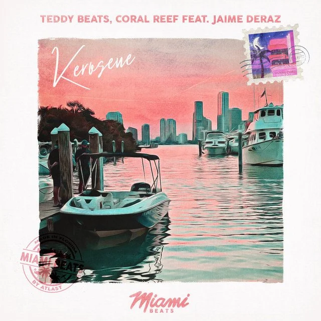 Kerosene - Teddy Beats, Coral Reef, Jaime Deraz