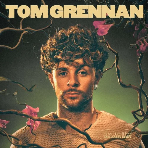 Tom Grennan Hit gets the Joel Corry Treatment