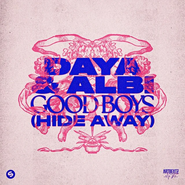 Daya, Albi - Good Boys (Hide Away)