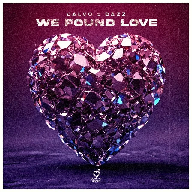 CALVO, DAZZ - We Found Love
