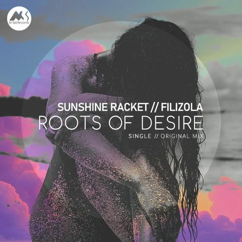 Sunshine Racket, Filizola - Roots of Desire