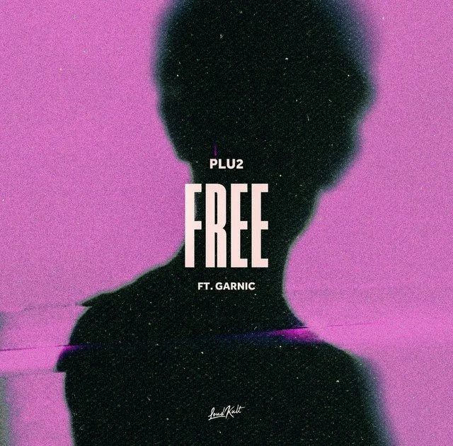 Plu2 - Free (feat. Garnic)