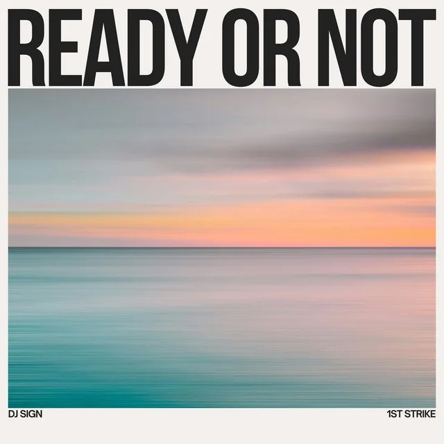 DJ Sign - Ready Or Not