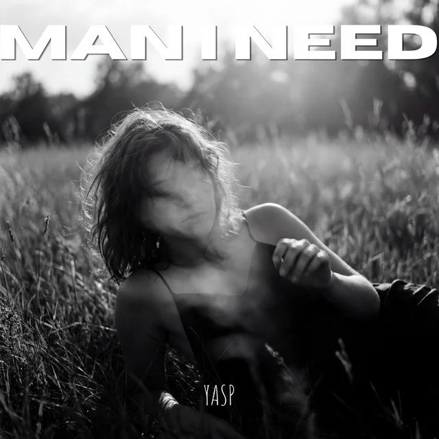 YASP - Man I Need
