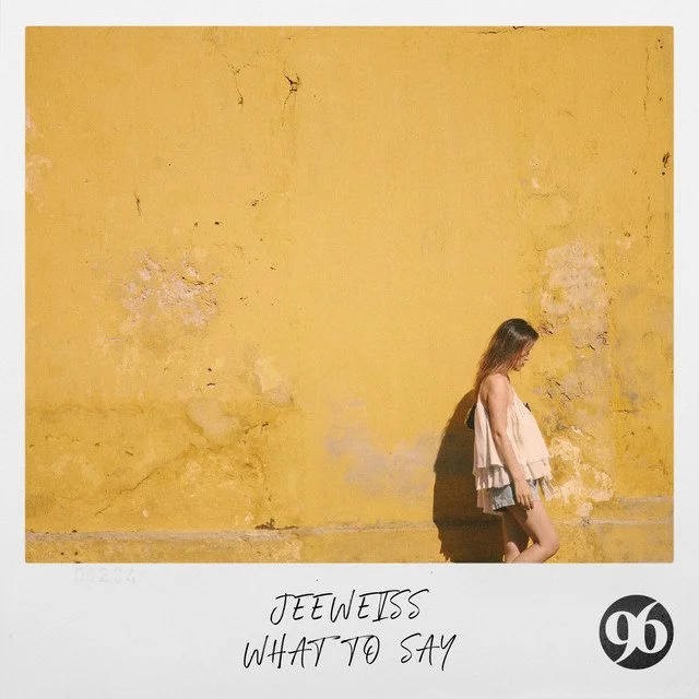 JeeWeiss - What To Say