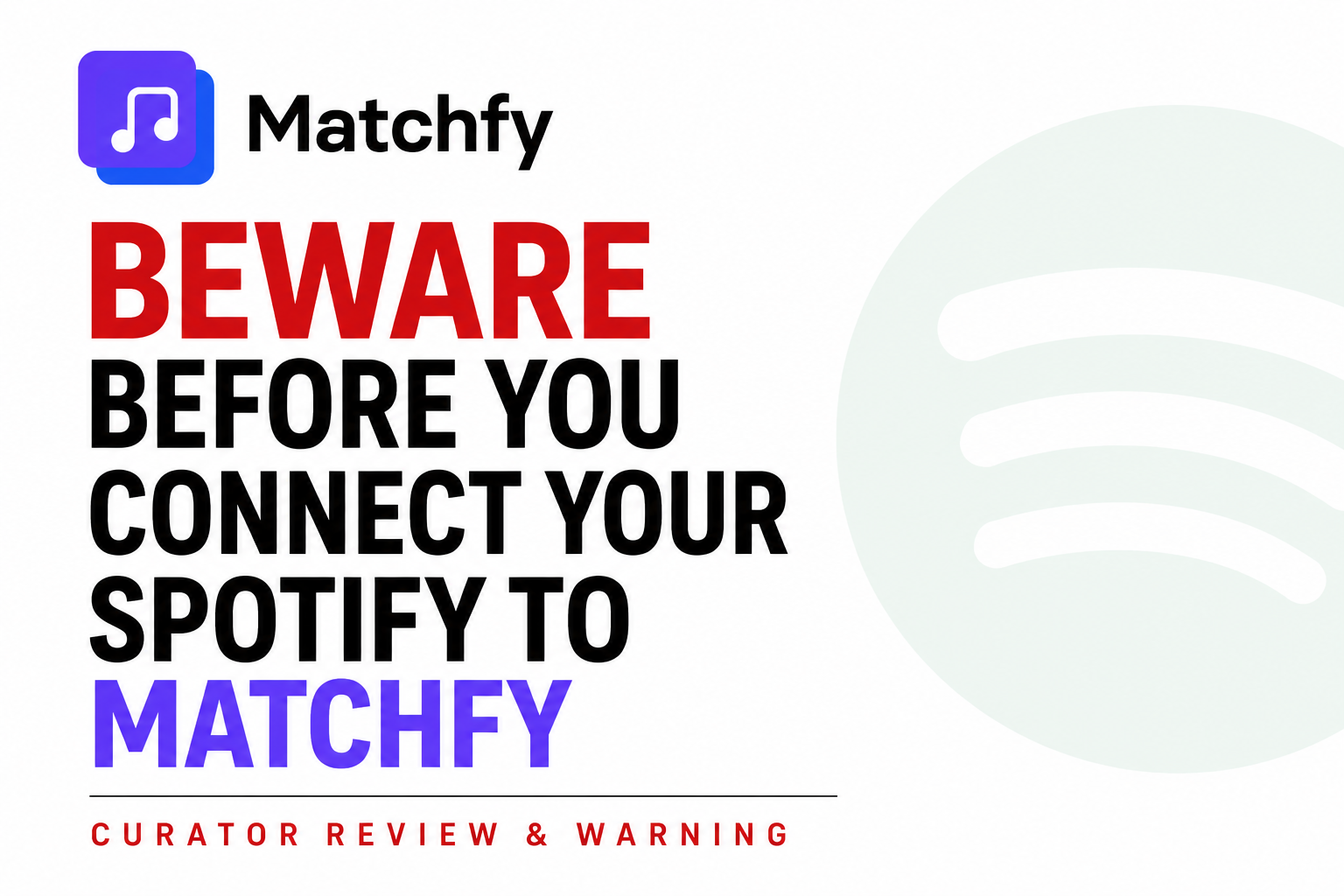 Beware Before Connecting Your Spotify Account to Matchfy