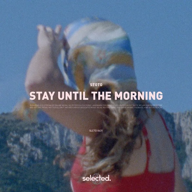 stoto - Stay Until the Morning