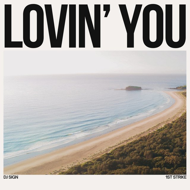 DJ Sign - Lovin’ You