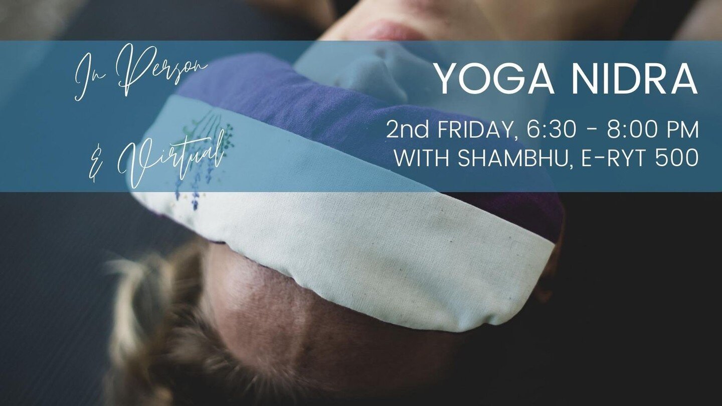 NOW ALSO OFFERED IN PERSON!

Did you register yet for this week's yoga Nidra? Register with the link in bio. 

#nidra
#yoga
#yoganidra
#relaxingyoga
#healingyoga
#gentleyoga