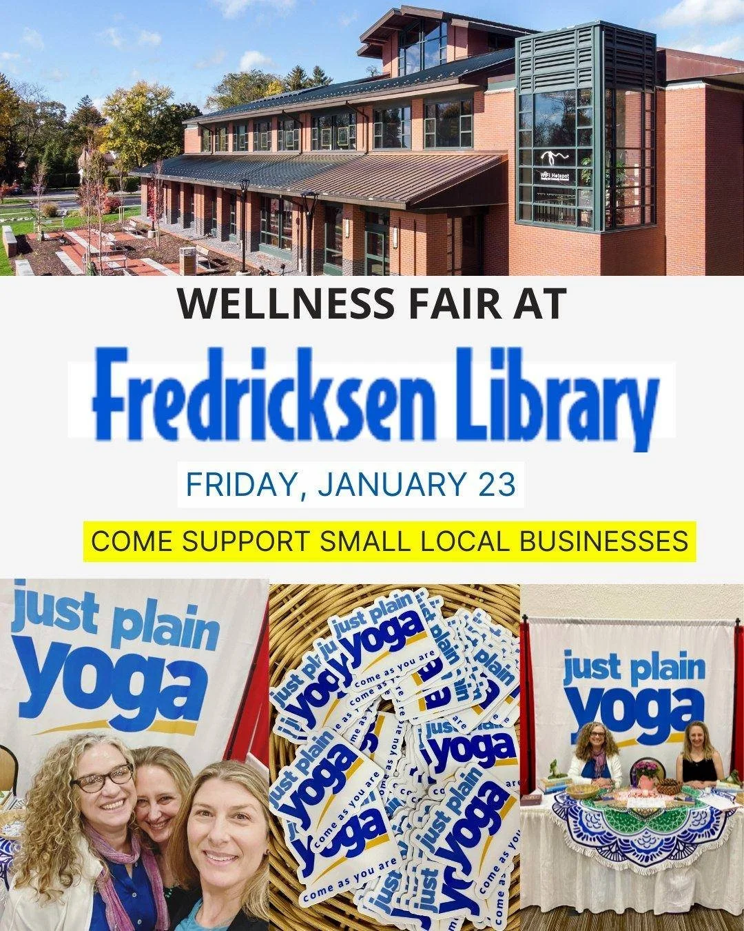 We&rsquo;re heading out into the community, and we&rsquo;d love to see you there 

Just Plain Yoga will be at the Wellness Fair at Fredricksen Library on Friday, January 23, alongside other amazing local small businesses. It&rsquo;s a day dedicated t