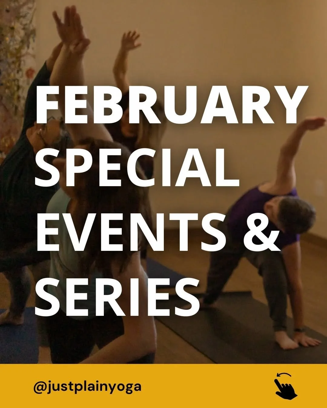 February at Just Plain Yoga is all about connection 
Connection to yourself. To one another. To the practices and communities that steady us through winter.
Rooted in ahimsa (kindness), sangha (community), and satsang (gathering in truth), our Februa