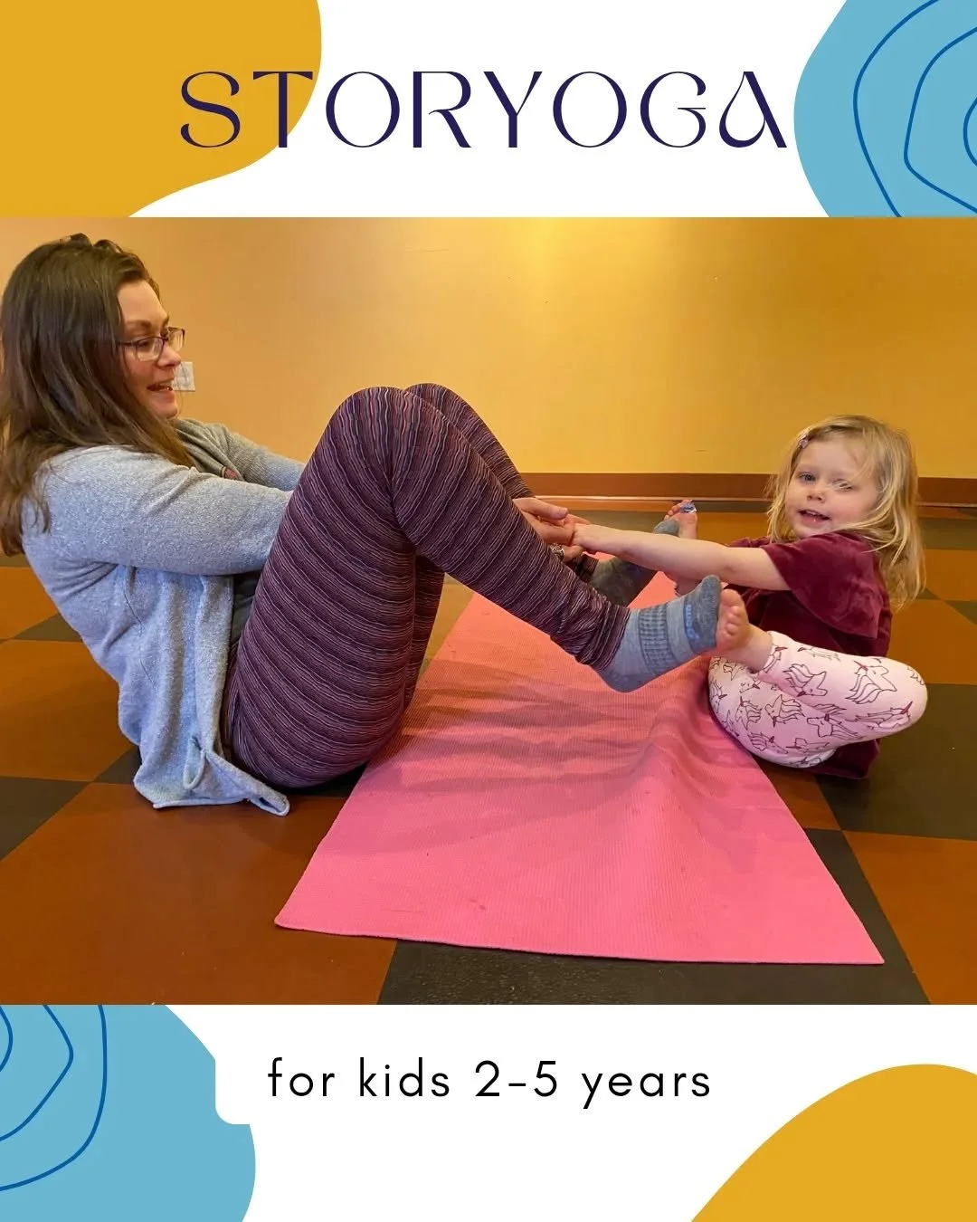 STORYoga: Where Stories Come to Life on the Mat 

Imagination, movement, and a little bit of magic, all in one class.

STORYoga invites children ages 2&ndash;5 and their caregivers to step into a playful yoga adventure. Each session brings a new stor