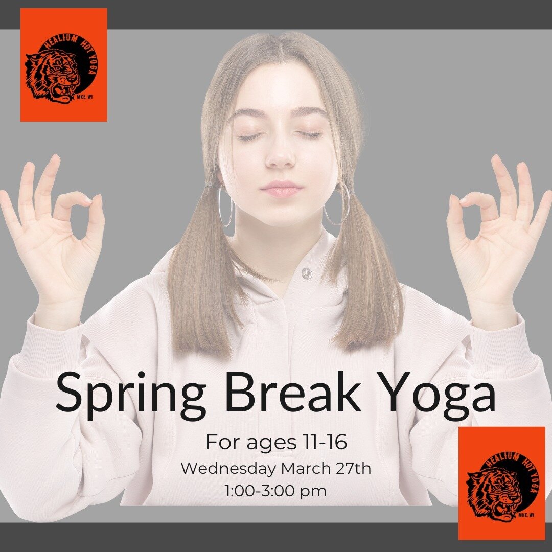 🌸Spring Break Yoga Workshop🌸 

Join Senta this Wednesday March 27th from 1:00-3:00 pm at Healium Hot Yoga-Bay View for Spring Break Yoga! For ages 11-16. 

Hello spring breakers, would you like to warm up this week with some yoga? Odds are you prob