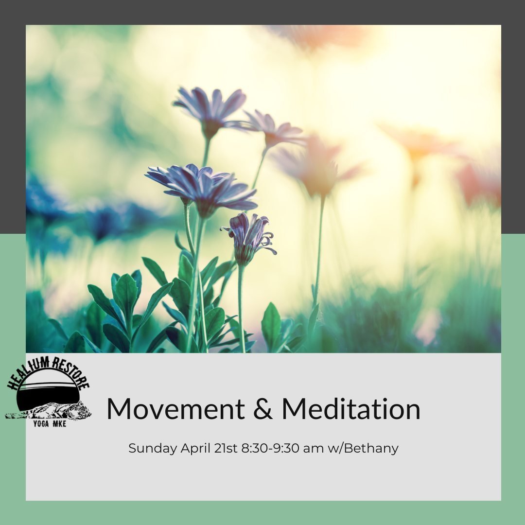 🧘&zwj;♀️MOVEMENT &amp; MEDITATION🧘

Join Bethany on Sunday April 21st for Movement and Meditation at Healium Restore from 8:30-9:30 am! 

Movement &amp; Meditation is a yoga class that offers approximately 30 minutes of gentle yoga asana with 30 mi