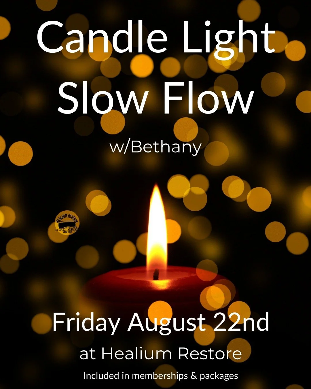 Candle Light Slow Flow

Join Bethany on Friday August 22nd from 6:00-7:15 pm at Healium Restore for a slower paced flow class with true intention to connect to body and breath. This class will be dimly lit by the glow of candles to invite in a calmin