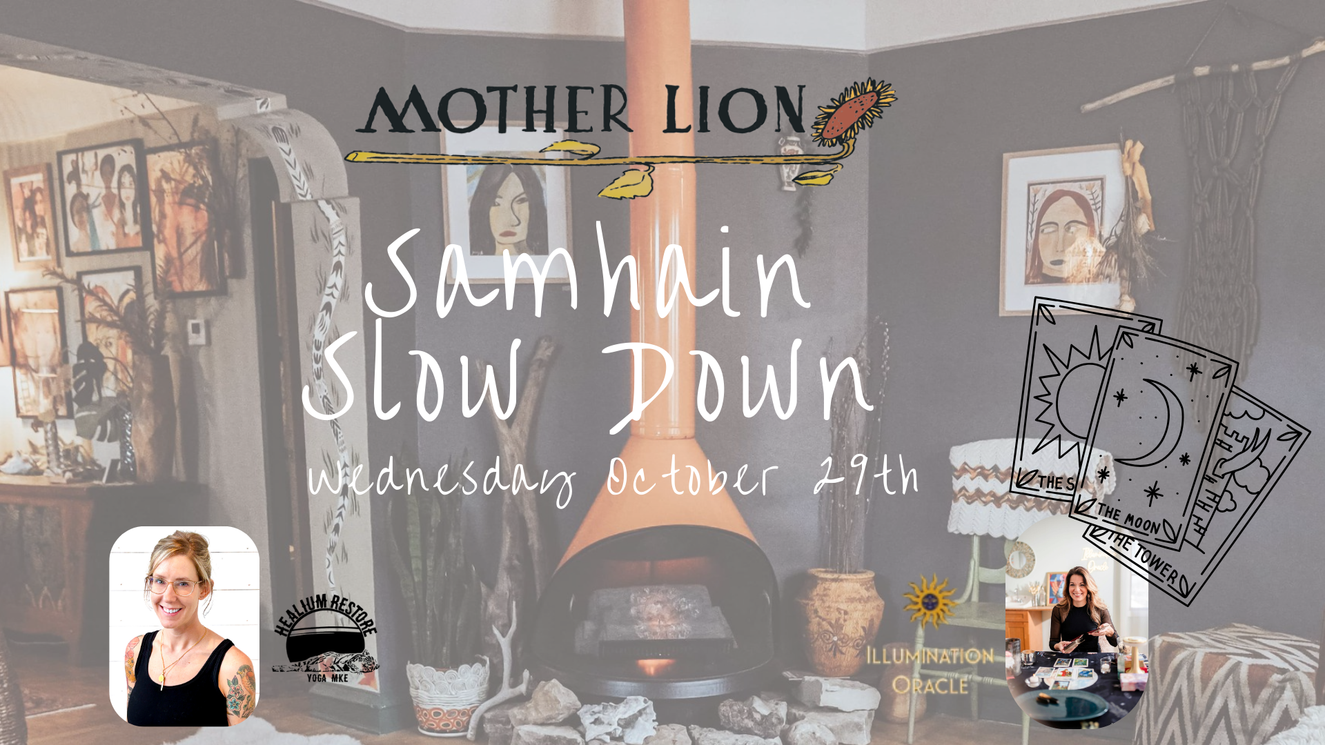 Samhain Slow Down at Mother Lion w/Bethany & Kristina