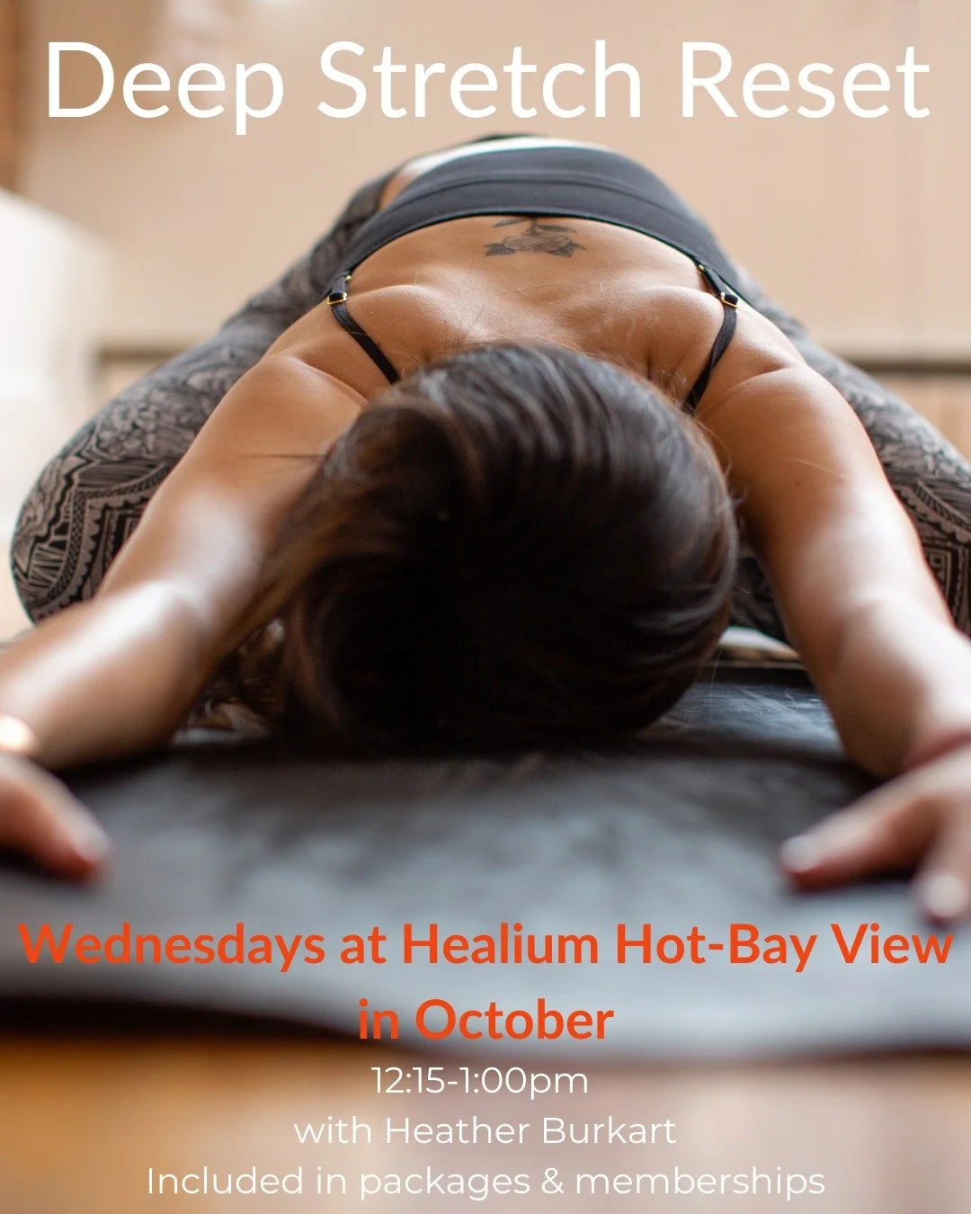Deep Stretch Reset: starts tomorrow!

Join Heather for a gently heated 45-minute lunchtime class, 12:15-1:00pm at Healium Hot Yoga-Bay View that is designed to help you soften, stretch, and restore. Melt away tension, enjoy ease in your body, and exp