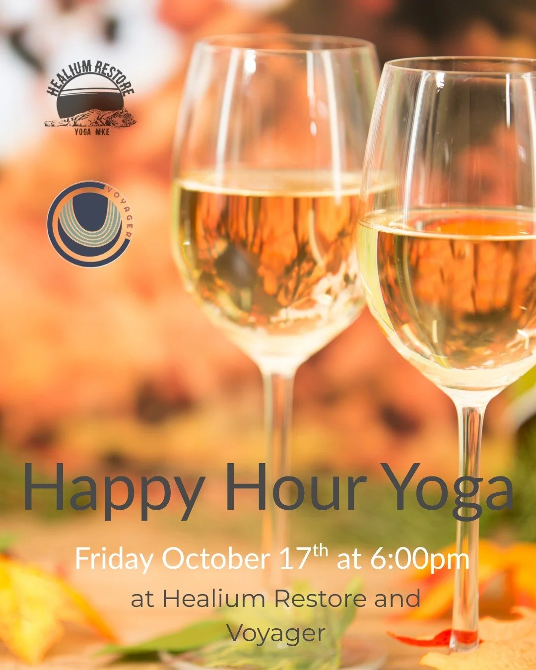 Happy Hour Yoga

Join Kayla for Happy Hour Yoga at Healium Restore and wine at Voyager on Friday October 17th from 6:00-7:00 pm! 

Truly the best way to end your week: moving your body and enjoying a glass of wine with fellow yogis. Join us for a fun