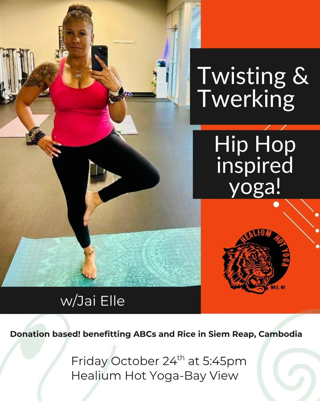 Twisting &amp; Twerking 
with special guest teacher Jai Elle! 

Join Jai this Friday October 24th from 5:45-6:45pm at Healium Hot Yoga-Bay View for an energetic hip hop class that will benefit ABCs and Rice in Siem Reap, Cambodia. We may not be able 