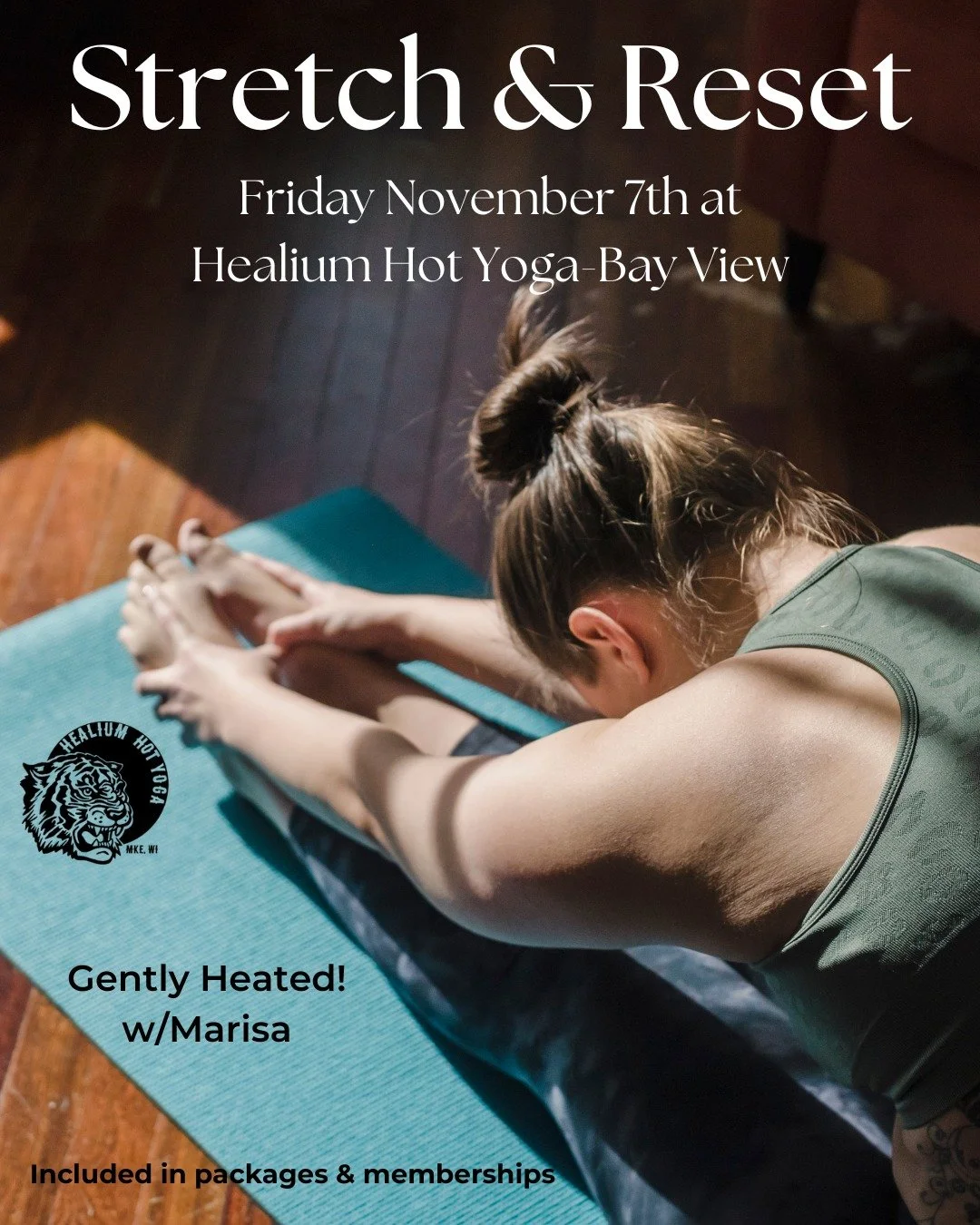 Stretch &amp; Reset

Join Marisa on Friday November 7th from 5:30-6:30pm at Healium Hot Yoga-Bay View for a Gently Heated Stretch and Reset! The first half of class will be dedicated to stretching, the second dedicated to gentle movement. Relax into 