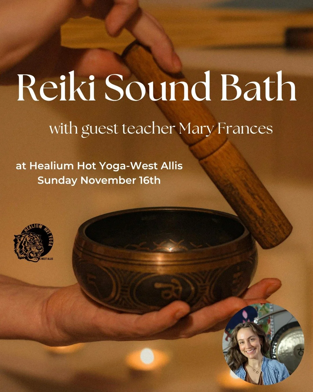 Reiki Sound Bath
w/guest teacher Mary Frances

Join Mary Frances at Healium Hot Yoga-West Allis on Sunday November 16th from 6:00-7:30pm for an immersive sound bath experience that incorporates crystal singing bowls, chimes, and gongs - enhanced by R