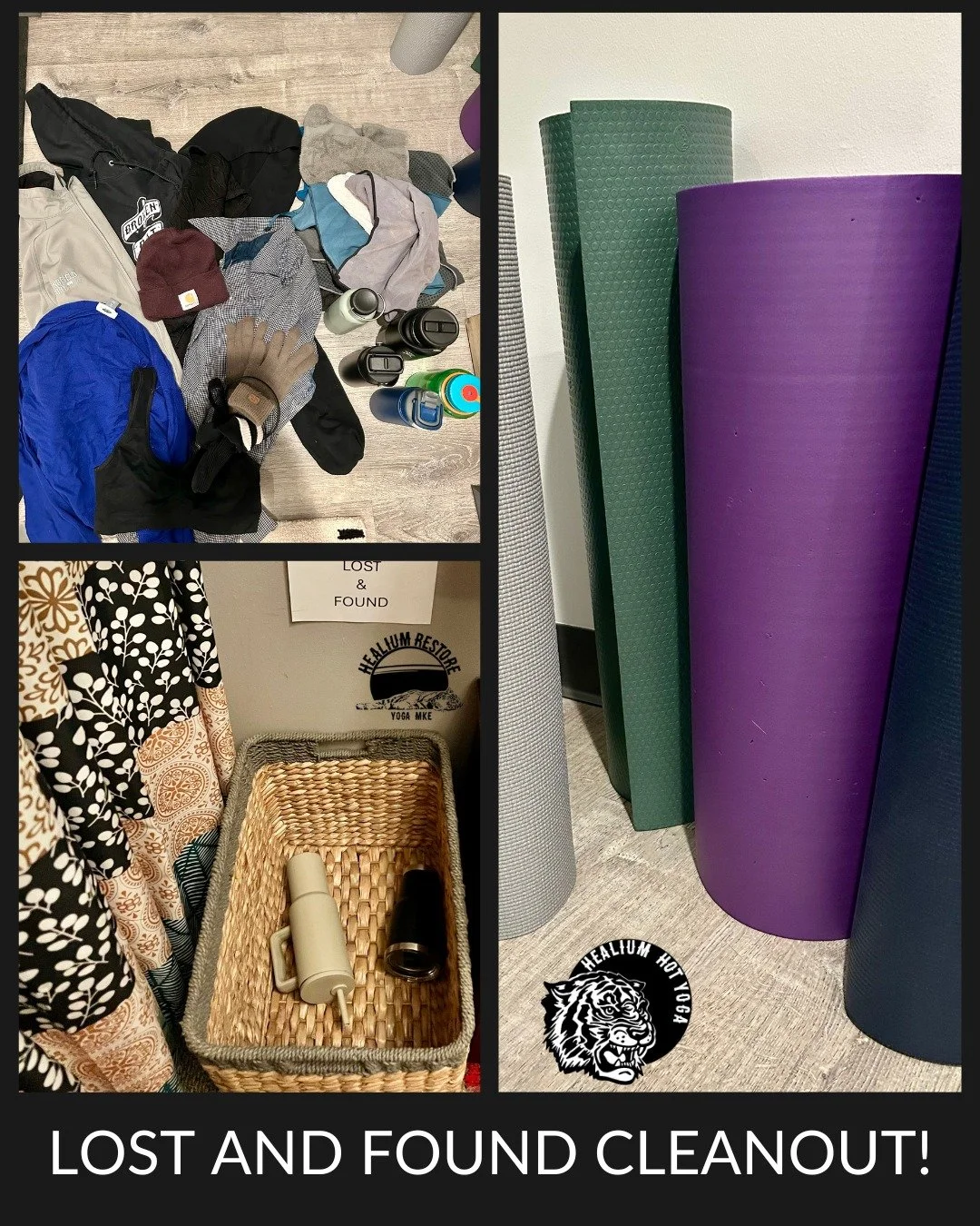 Get your things!
LOST AND FOUND CLEANOUT

If you&rsquo;ve left anything behind at Healium Hot Yoga Bay View, Healium Hot Yoga West Allis or Healium Restore like mats, shirts, water bottles, towels, etc please retrieve them by December 15th &mdash; al