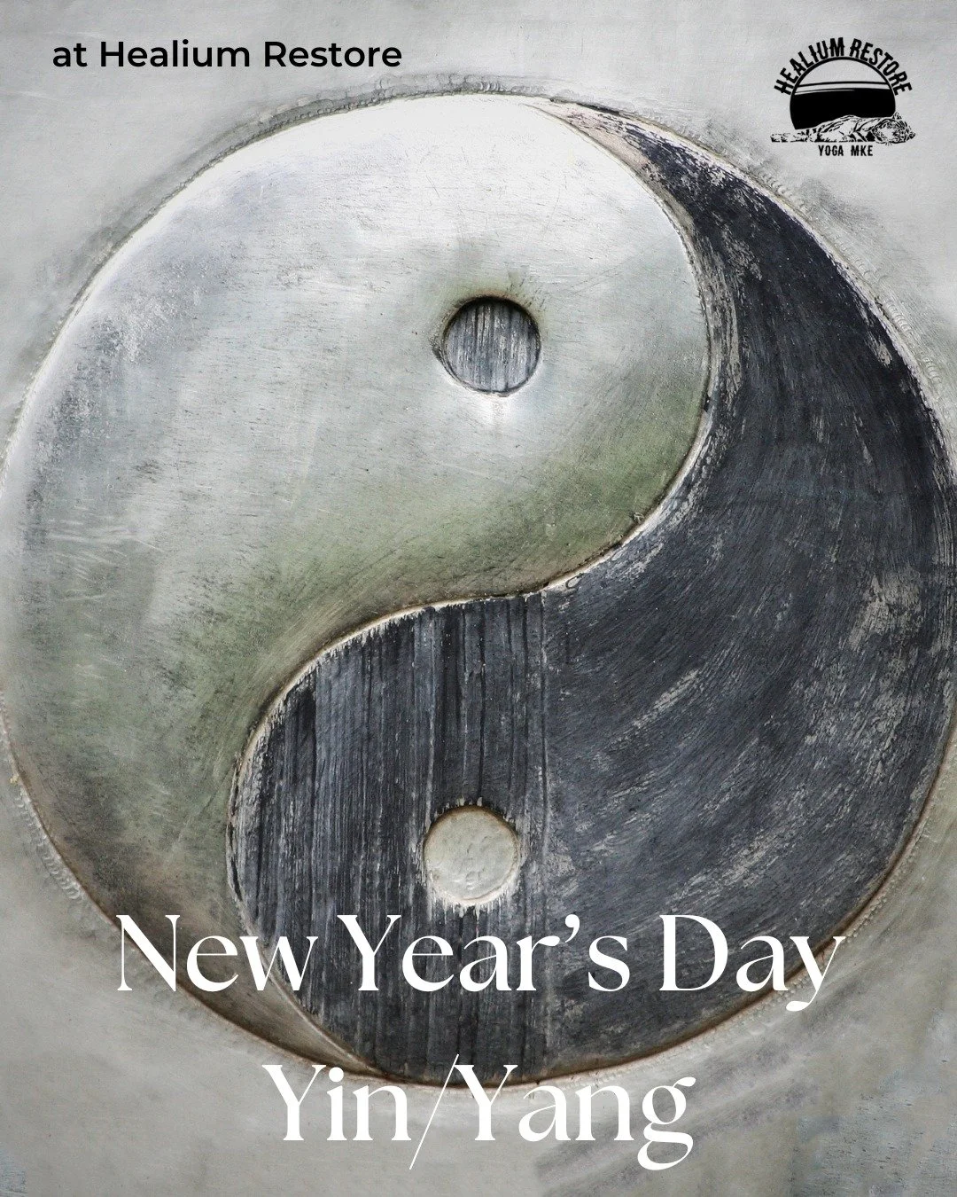 New Year Yin/Yang
at Healium Restore

Join Bethany on New Year&rsquo;s Day from 10:00-11:15 am for a 75 minute Yin / Yang class to start off the New Year balanced! We will practice 60 minutes of asana, moving through an all-levels flow, and then tran