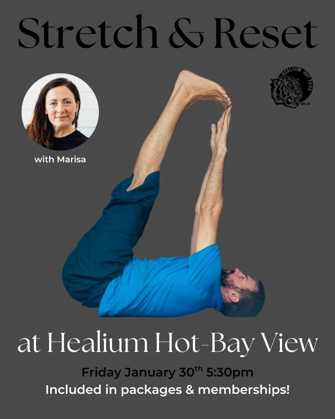 Stretch &amp; Reset

Join Marisa on Friday January 30th from 5:30-6:30pm at Healium Hot Yoga-Bay View for a Gently Heated Stretch and Reset! The first half of class will be dedicated to stretching, the second dedicated to gentle movement. Relax into 