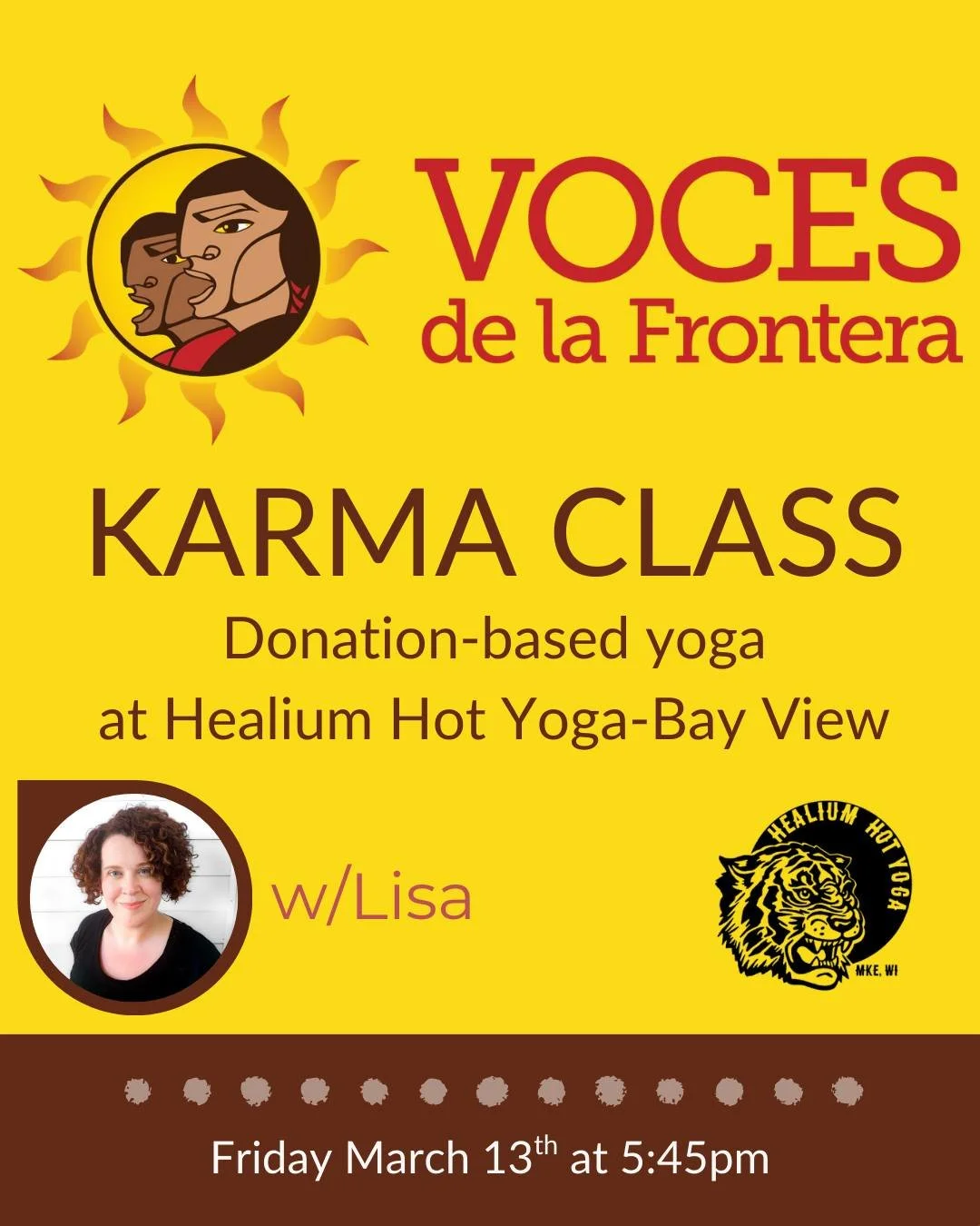Karma Class: Voces de la Frontera

Join Lisa for a Gently Heated Slow Flow Karma Class on Friday March 13th, 5:45-6:45pm to benefit Voces de la Frontera.

Voces de la Frontera is Wisconsin&rsquo;s leading immigrant community organization, offering ci