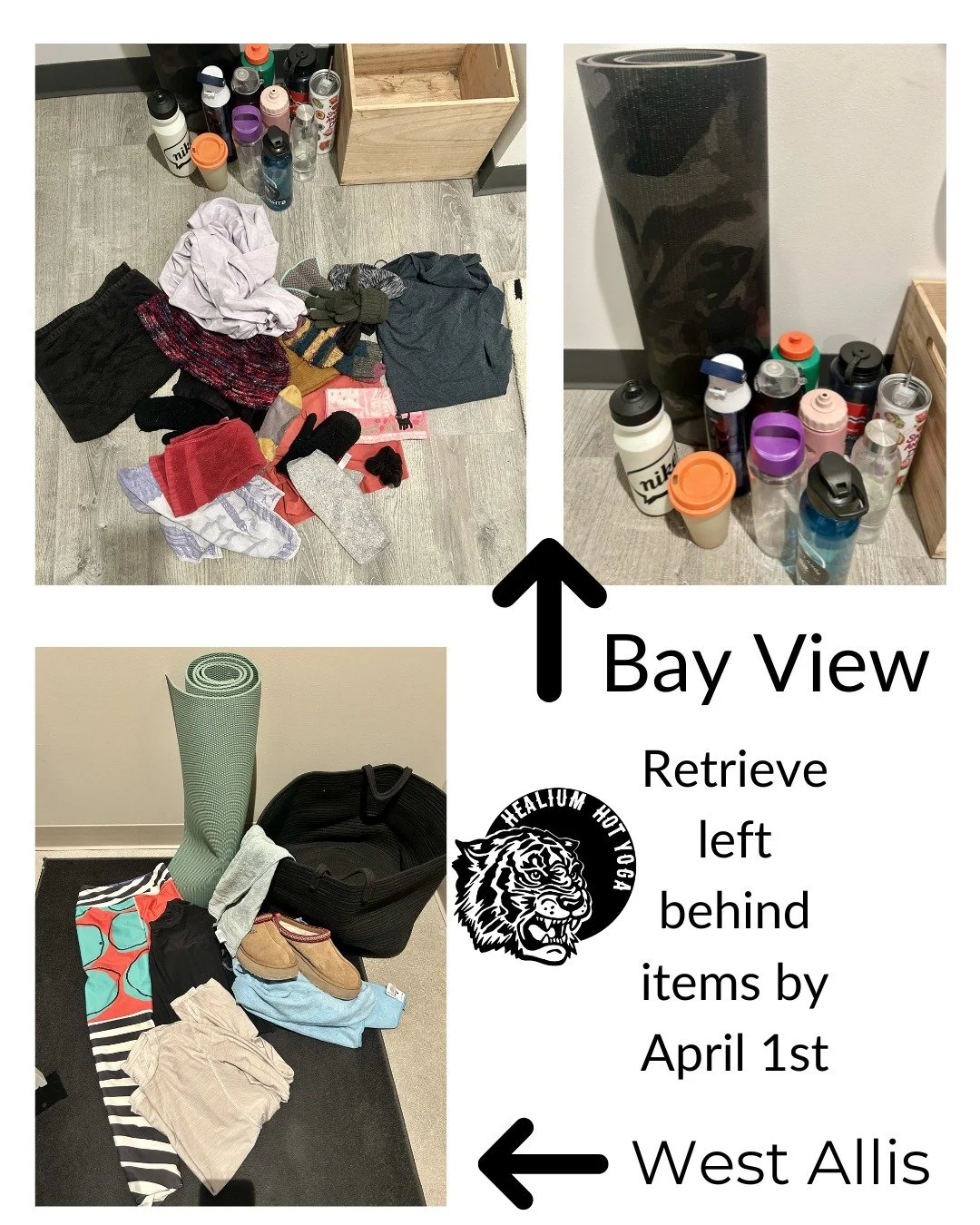 Spring Cleaning
Lost and found clean out

If you&rsquo;ve left anything behind at Healium Hot Yoga Bay View or Healium Hot Yoga West Allis like mats, shirts, water bottles, towels, etc please retrieve them by Wednesday April 1st &mdash; all remaining
