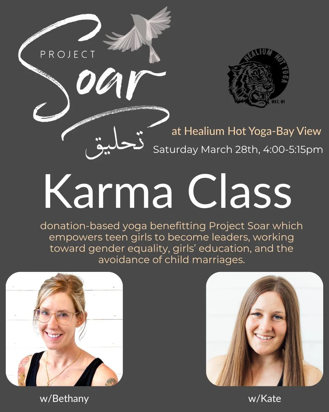 Karma Class: Project Soar
donation-based yoga

Join Healium&rsquo;s Morocco Adventure co-leads Bethany and Kate for a Gently Heated Vinyasa Flow class on Saturday March 28th, 4:00-5:15pm at Healium Hot Yoga-Bay View. Proceeds from this class will ben