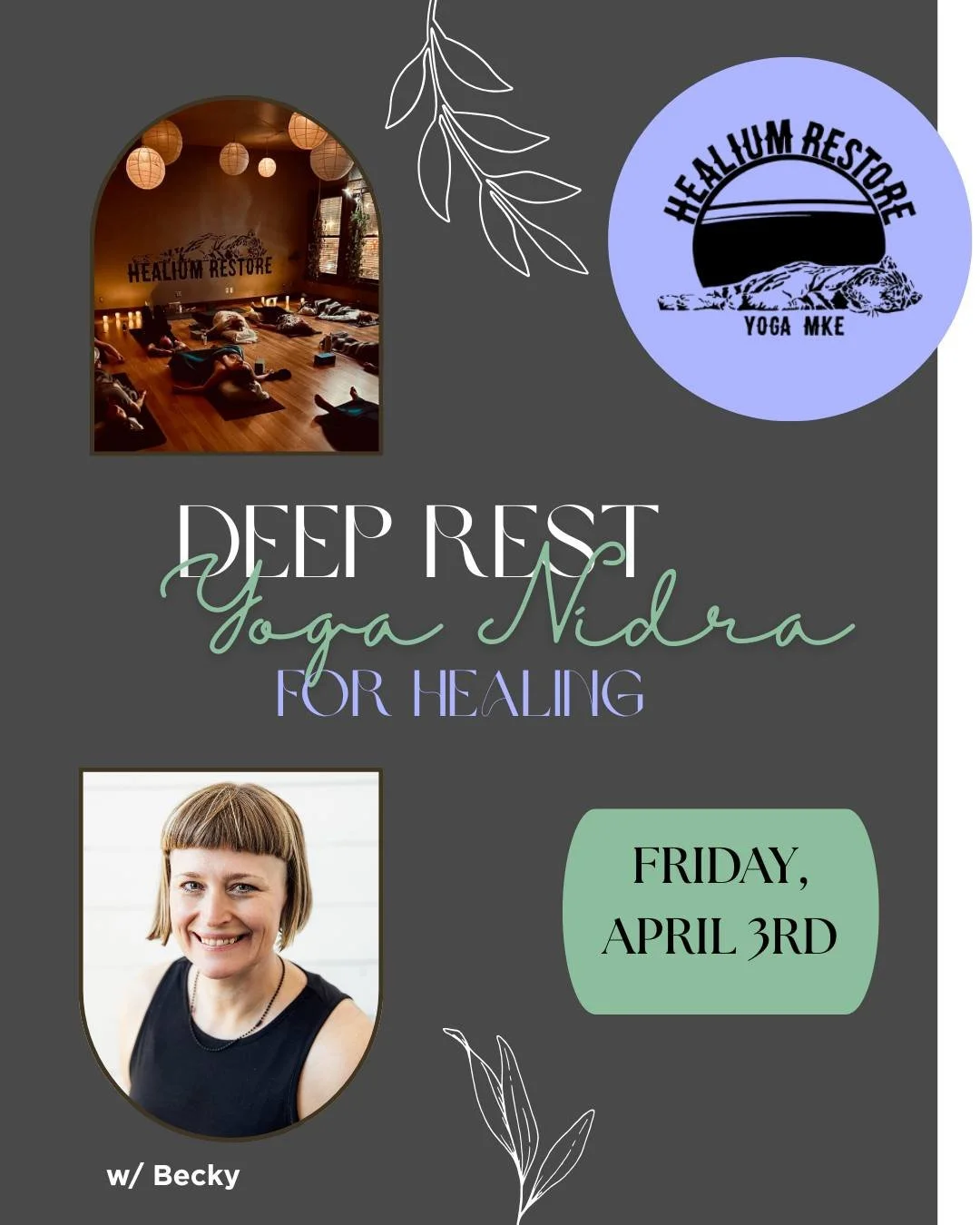 🕯 Deep Rest: Yoga Nidra for Forgiveness w/ Becky THIS FRIDAY!

Join us for an evening of rest, reflection, and release. Through gentle guidance and Yoga Nidra, you&rsquo;ll explore the power of forgiveness&mdash;creating space for healing and inner 