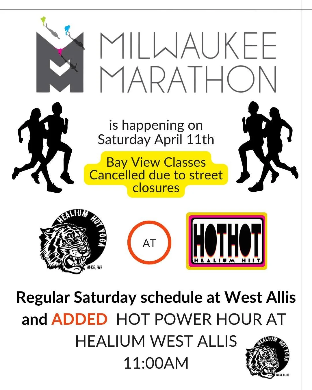 Milwaukee Marathon April 11th
Bay View Classes canceled 

The Milwaukee Marathon will be shutting down a significant portion of Bay View&rsquo;s streets, making our studios inaccessible that morning: all classes are CANCELLED at Healium Hot Yoga-Bay 