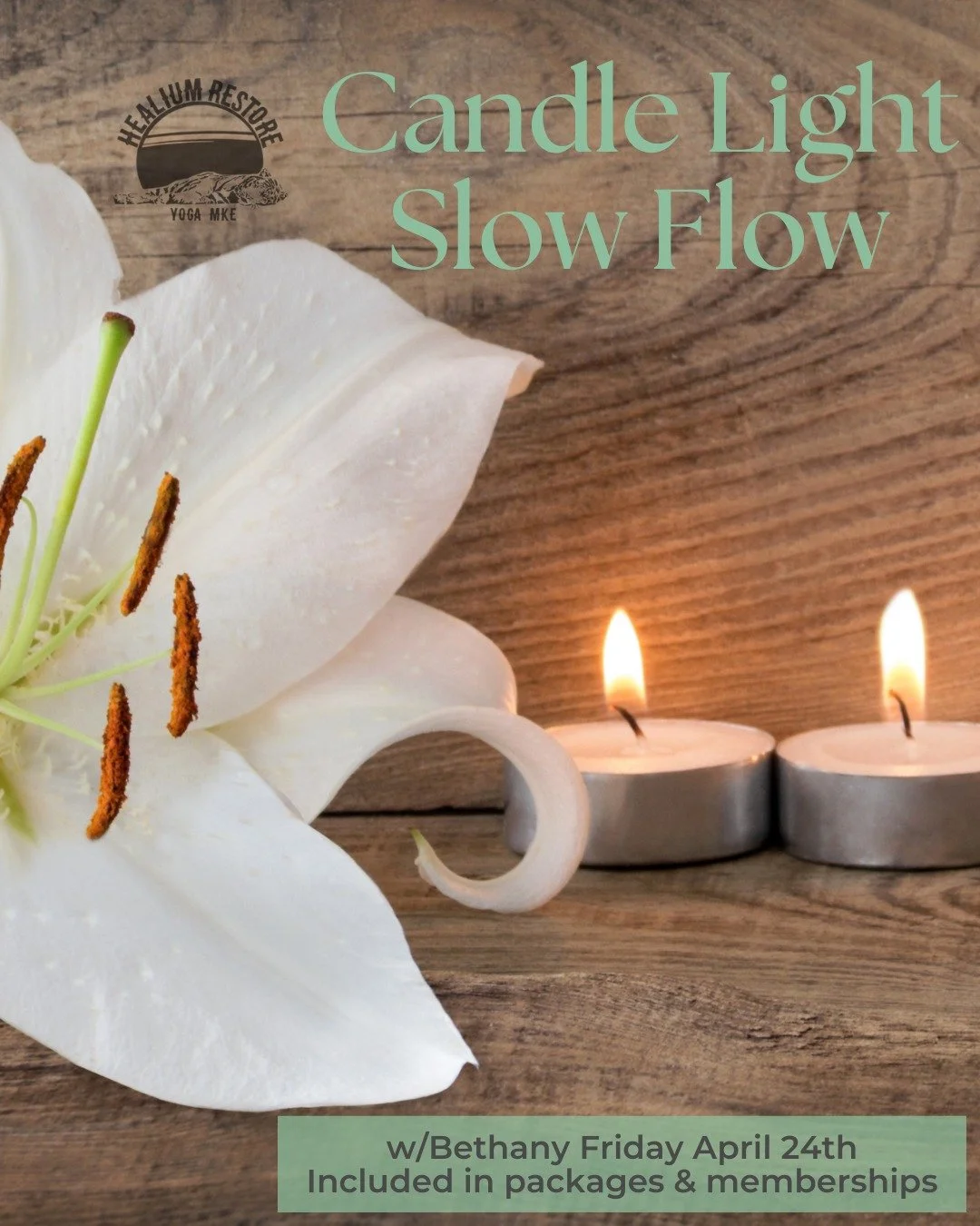 Candle Light Slow Flow
Friday at Healium Restore

Join Bethany on Friday April 24th from 6:00-7:15 pm at Healium Restore for a slower paced flow class with true intention to connect to body and breath. This class will be dimly lit by the glow of cand