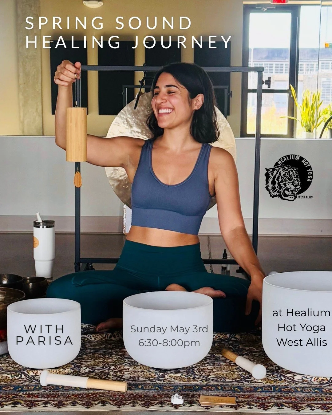 Spring Sound Healing Journey
w/Parisa

Join Parisa on Sunday May 3rd from 2:30-4:00pm at Healium Hot Yoga-West Allis for an immersive Spring Sound Journey to nourish the mind, body &amp; spirit!
 
We will begin with breathwork to help calm the nervou