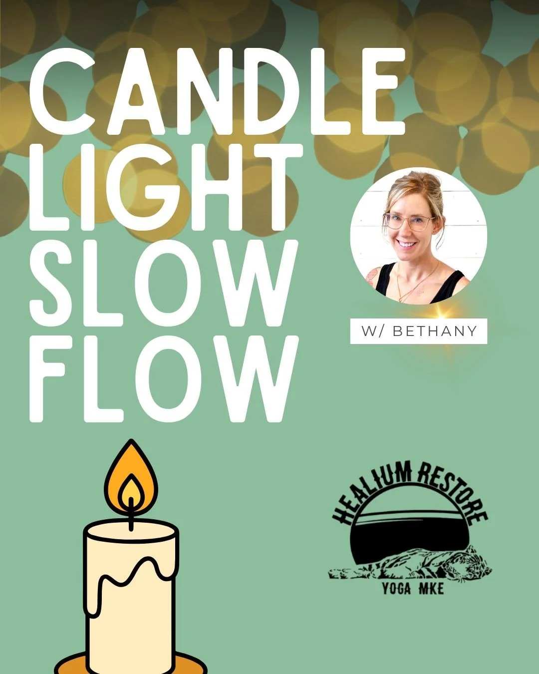 🕯 Candlelight Slow Flow w/ Bethany 🕯

Slow down. Soften. Unwind.

Join Bethany for a gently paced, candlelit flow designed to help you reconnect to your body and breath. Move with intention, release tension, and ease into rest&mdash;think meditatio