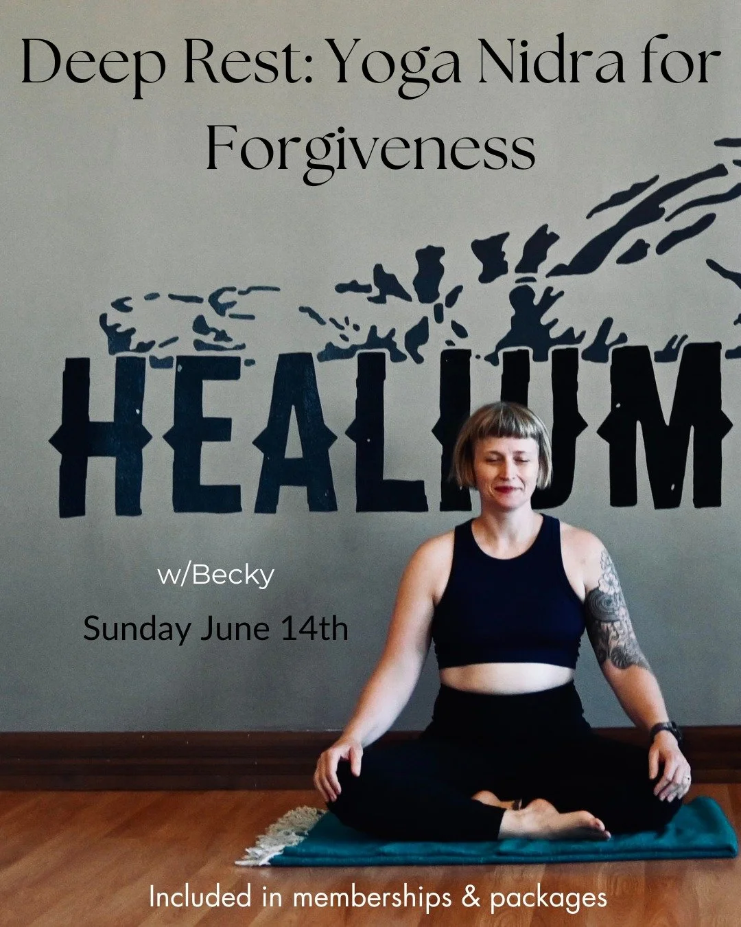 Deep Rest Yoga Nidra
for Forgiveness

Join Becky on Sunday June 14th from 10:30-11:30am at Healium Restore for Deep Rest: Yoga Nidra for Forgiveness.

We will absorb some short writings on the nature of forgiveness and how it benefits our inner peace
