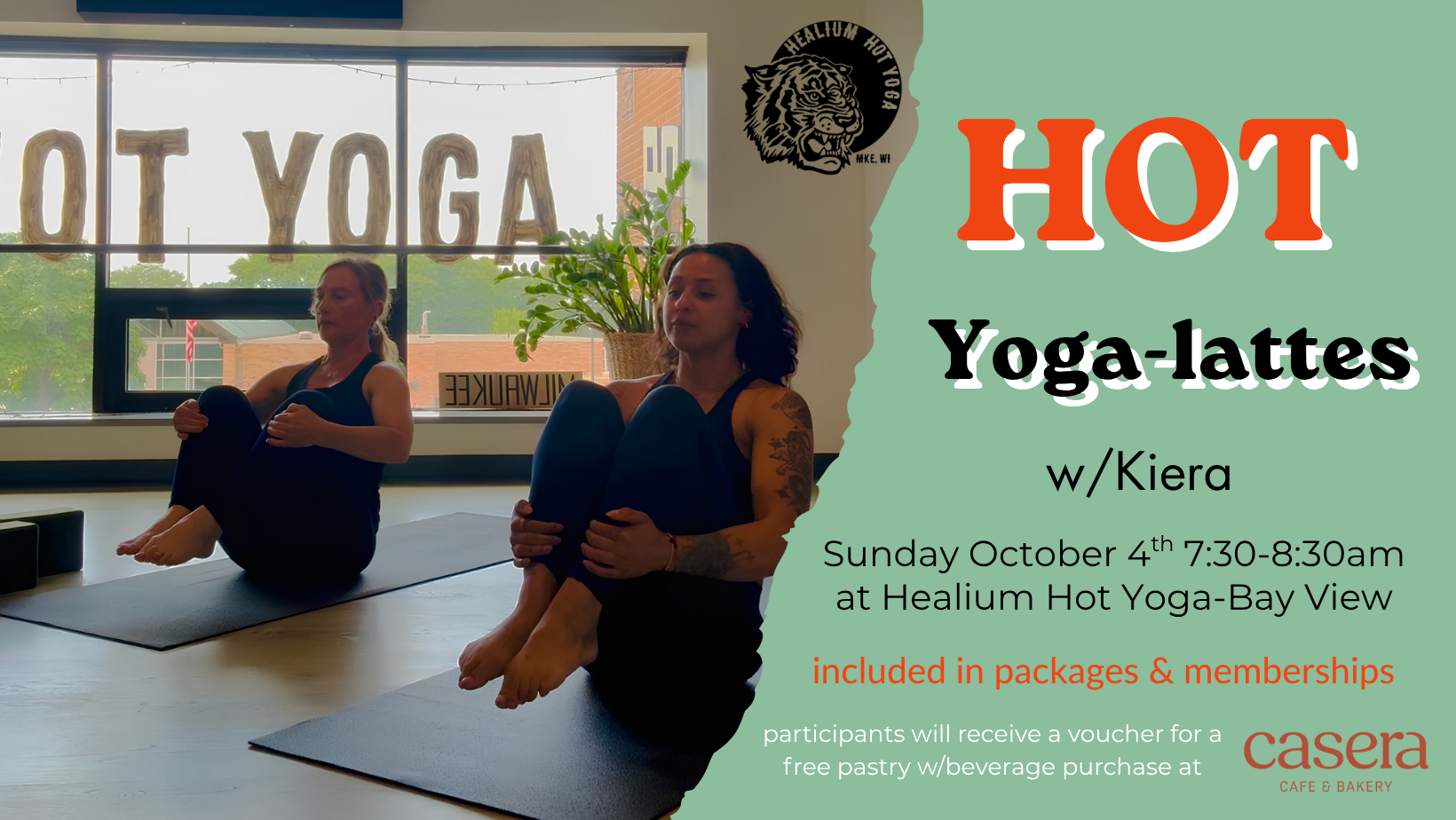 HOT Yoga-lattes Pop-Up w/Kiera (early October) 
