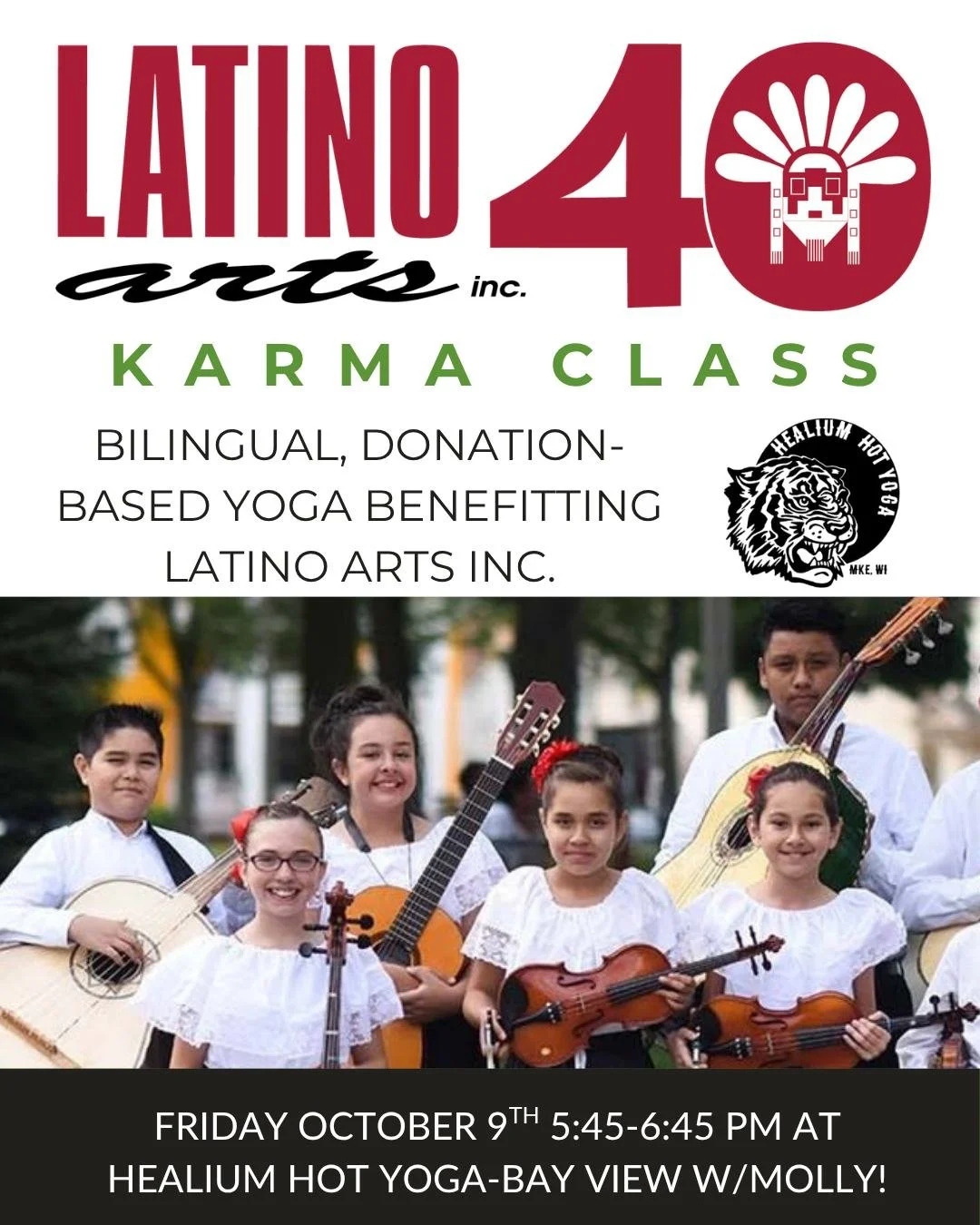 KARMA Class: Latino Arts
Friday at Healium Hot-Bay View! 

Join Molly on Friday October 9th from 5:45-6:45pm at Healium Hot Yoga-Bay View for a donation-based Gently Heated Vinyasa Flow! This bilingual class will benefit Latino Arts, Inc. 

Based in 