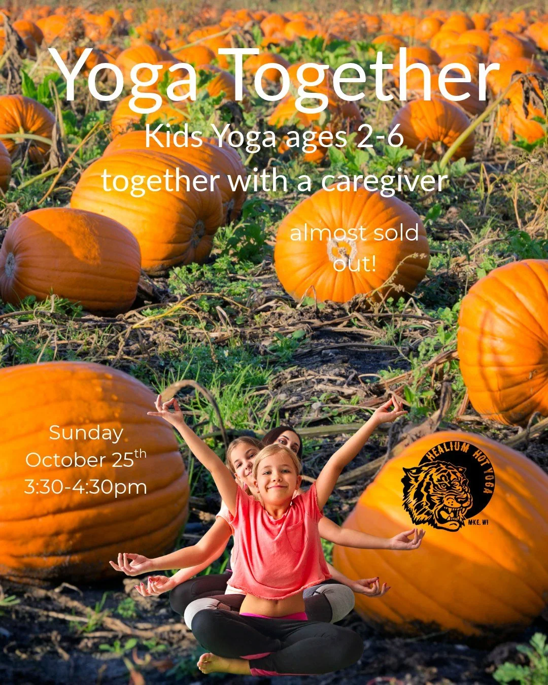 Yoga Together! Kids Yoga ages 2-6 
almost sold out!

Join Holly from Cultivate Yoga MKE on Sunday October 25th at Healium Hot Yoga-Bay View from 3:30-4:30pm for Kids Yoga! This class is designed for little ones ages 2 to 6 and their parents/caregiver
